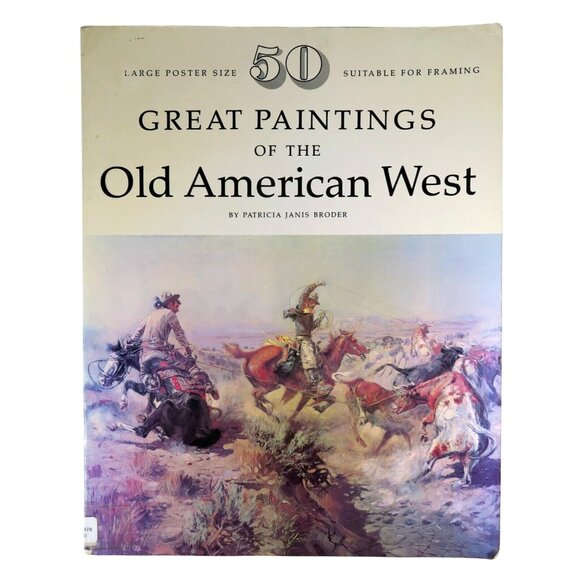 Patricia Broder Other - 50 Great Paintings of the Old American West Patricia Broder Art Prints Book 1979